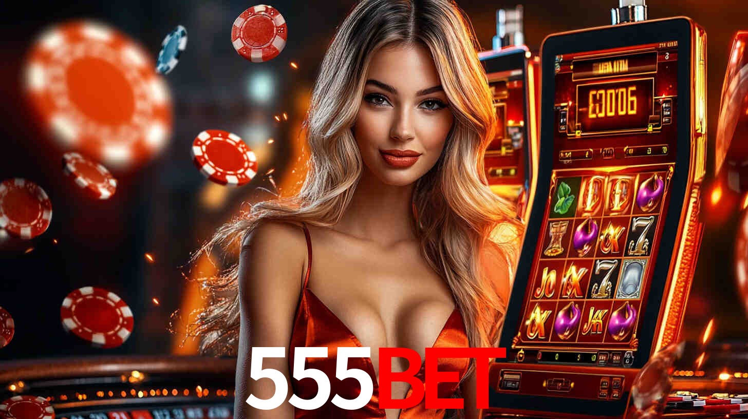 Sinta a adrenalina dos jogos de cassino com 555bet